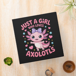 Classeur Juste Une Fille Qui Aime Les Axolotls