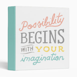 Classeur La Possibilité Commence Par Votre Imagination