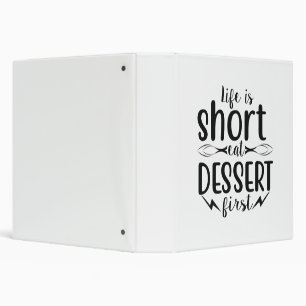 Classeur La vie est courte, mangez le dessert d'abord