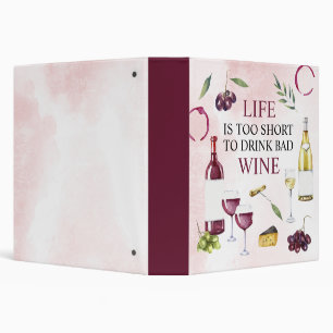 Classeur La vie est trop courte pour boire mauvais Wine Gal