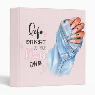 Classeur La vie n'est pas parfaite, mais vos ongles peuvent