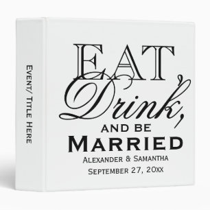 Classeur Mangez, buvez et soyez marié Mariage personnalisé