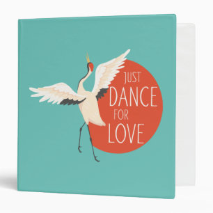 Classeur Message de l'oiseau drôle - Just Dance For Love 1