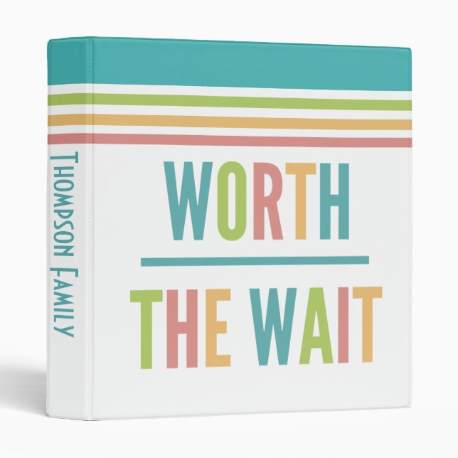 Classeur Modern Worth the Wait - Adoption, Nouveau bébé (Devant/Côté)