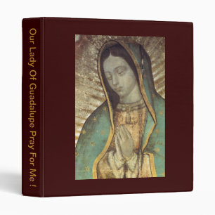 CLASSEUR NOTRE DAME DE GUADALUPE PRIE POUR MOI !