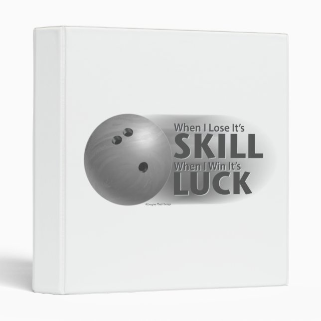 Classeur Perdre la compétence gagner la chance Bowling Grey (Devant/Côté)