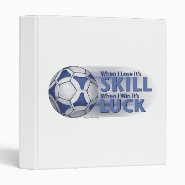 Classeur Perdre la compétence gagner la chance Futbal (Devant/Côté)