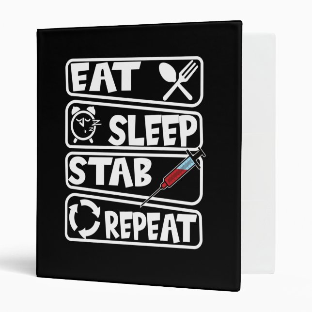 Classeur Phlebotomiste Manger Sleep Stab Répéter (Devant/intérieur)