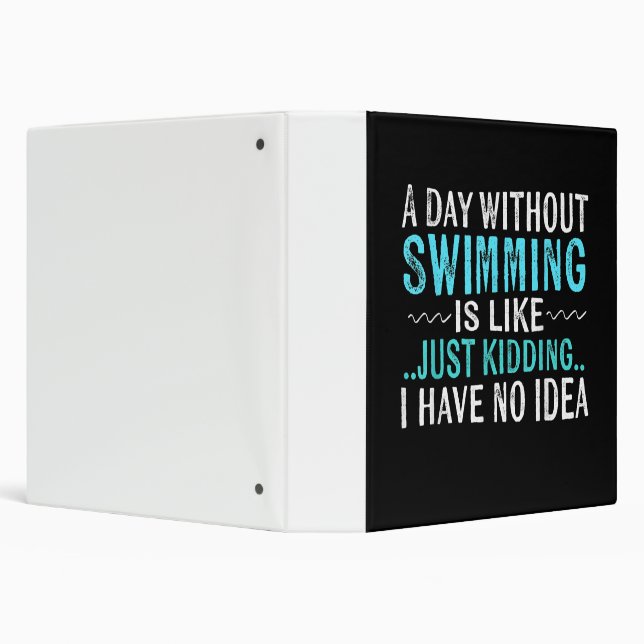 Classeur Swimmer Toxits A Day Without Swimming Is Like Swim (Arrière-plan)