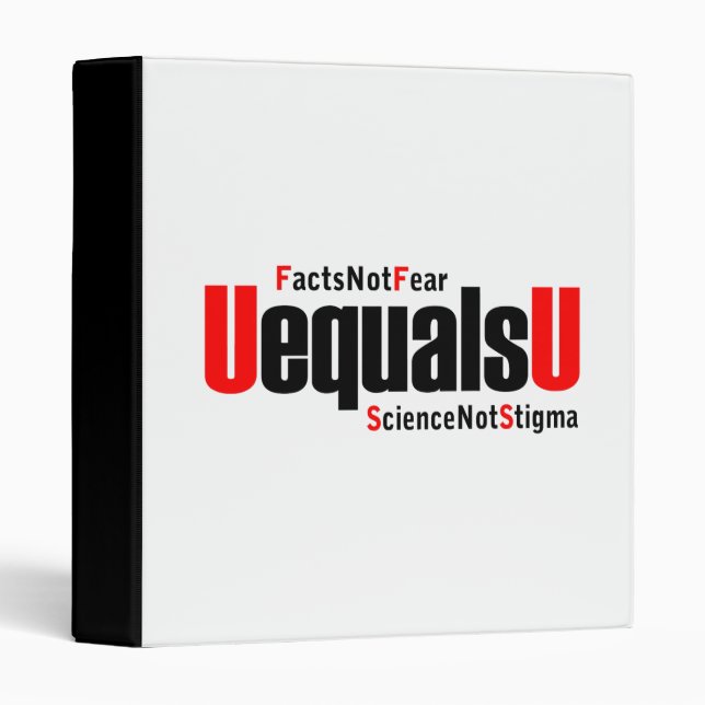 Classeur U equals U - HIV Undetectable - Science not Stigma (Devant/Côté)