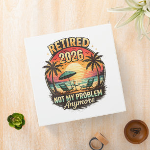 Classeur Vintage Retraité 2026 plus mon problème 
