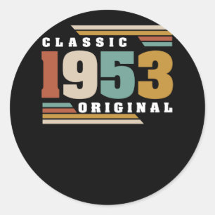 Classic 1953 Original 69th Birthday 69 Year Old Round Sticker