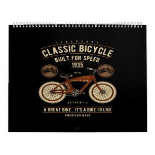 classic bicycle built for speed calendar