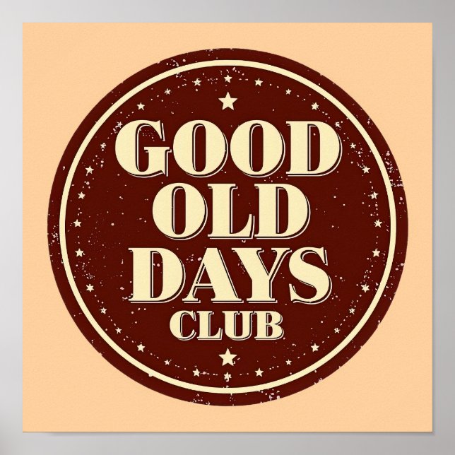 Classic Brown Good Old Days Club Emblem Poster (Front)