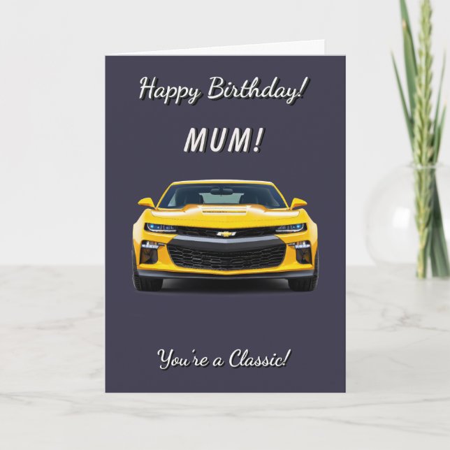 Classic Car Mom You're a Classic Birthday Card (Front)