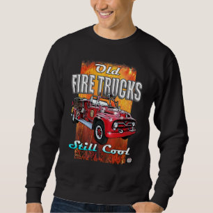 Classic Fire Truck An Old First Responder Still Co Sweatshirt