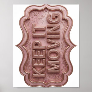 Classic Gold KEEPING MOVING Design Poster