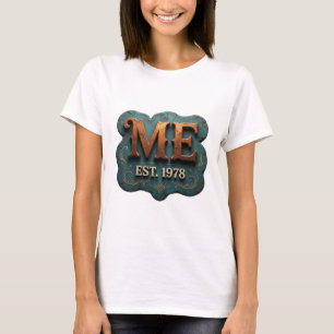 Classic Gold ME EST 1978 Quote Design T-Shirt