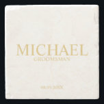 Classic Gold Personalized Groomsman Stone Coaster<br><div class="desc">Classic Personalized Groomsman Gifts featuring personalized groomsman's name, title and wedding date in gold classic serif font style. Also perfect for Best Man, Father of the Bride and more. Please Note: The foil details are simulated in the artwork. No actual foil will be used in the making of this product....</div>