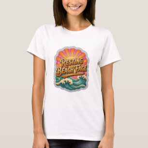 Classic Gold RESTING BEACH FACE Quote Shirt