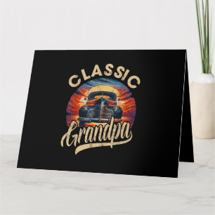 Classic Grandpa Funny Saying Car Lover Men Dad Pap Card