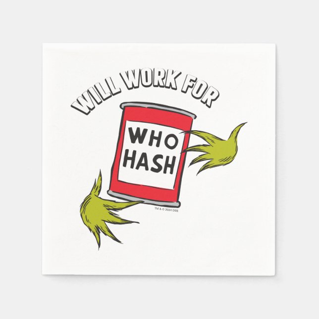 Classic Grinch | Will Work for Who Hash Quote Napkin (Front)