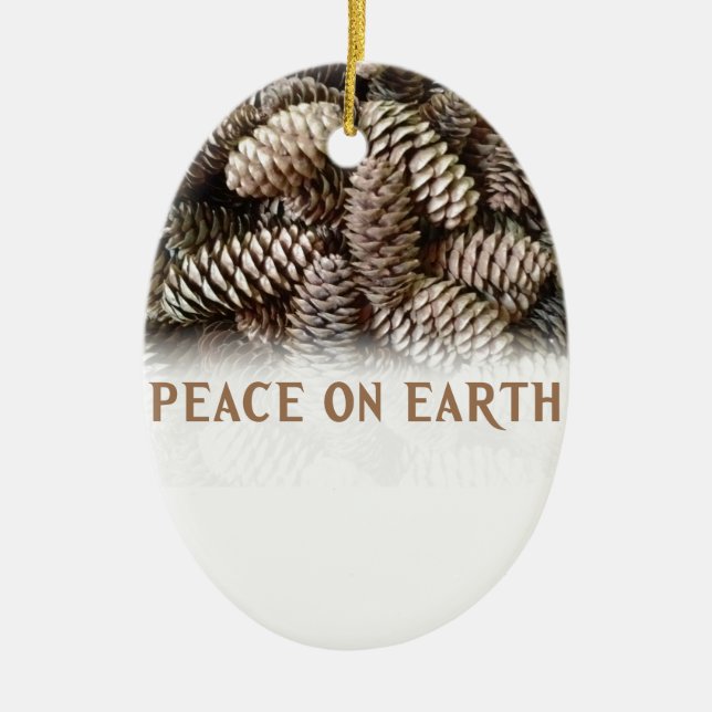 Classic Holiday Pine Cone Peace On Earth Ceramic Ornament (Front)