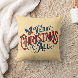 Classic Merry Christmas to All - Festive Holiday A Throw Pillow