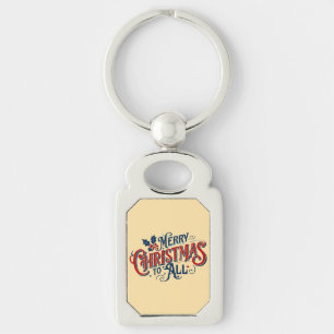 Classic Merry Christmas to All Festive Holiday Art Keychain