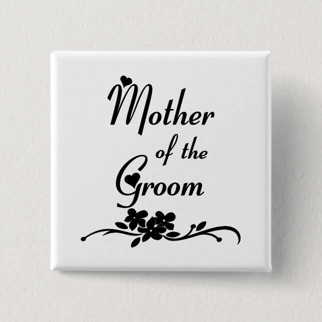 Classic Mother of the Groom 2 Inch Square Button (Front)