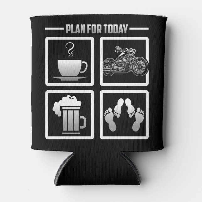 Classic Motorcycle Biker Plan For Today Coffee Can Cooler (Front)