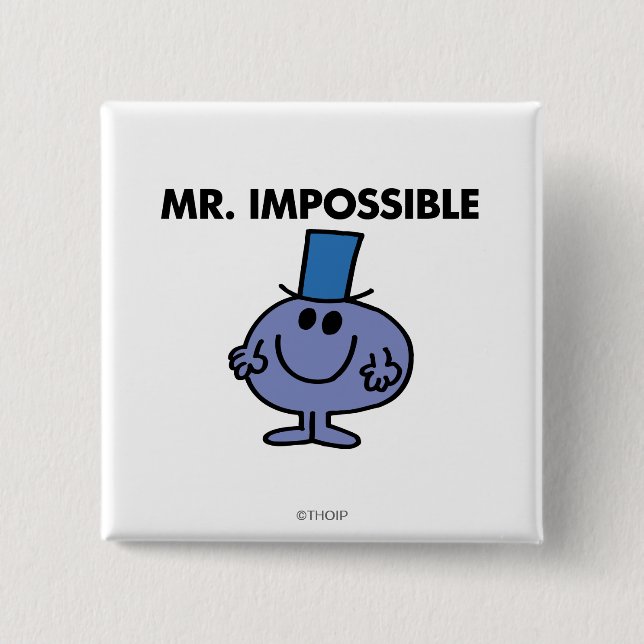 Classic Mr. Impossible 2 Inch Square Button (Front)