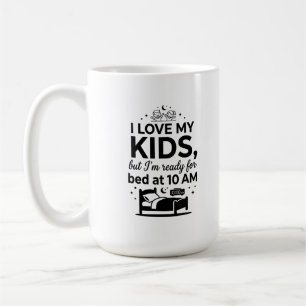 Classic Mug 15 oz - Ready for Coffee Mom Love Quot
