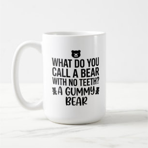 Classic Mug Bear Call With Teeth Funny Quote