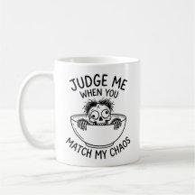 Classic Mug Funny Monster Quote Coffee Companion