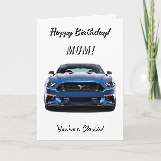 Classic Mum Blue You're a Classic White Birthday Card (Front)