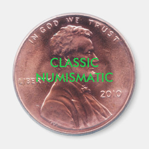 CLASSIC NUMISMATIC Penny Magnet