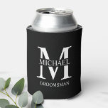Classic Personalized Groomsman Monogram and Name Can Cooler<br><div class="desc">Classic Personalized Groomsman Gifts
featuring personalized groomsman's monogram,  name and title in white classic serif font style on black background.

Also perfect for Best Man,  Father of the Bride and more.</div>