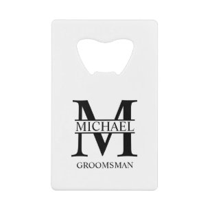 Classic Personalized Groomsman Monogram and Name Credit Card Bottle Opener