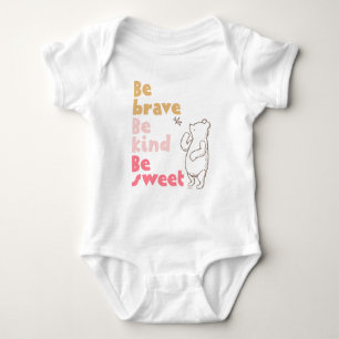 Classic Pooh   Be Brave, Be Kind, Be Sweet Baby Bodysuit