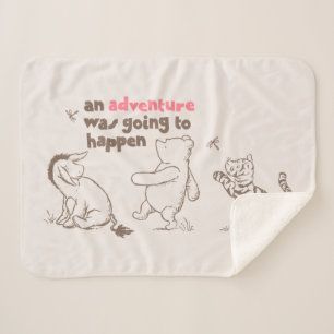 Classic Pooh & Pals   An Adventure was Going to Ha Sherpa Blanket