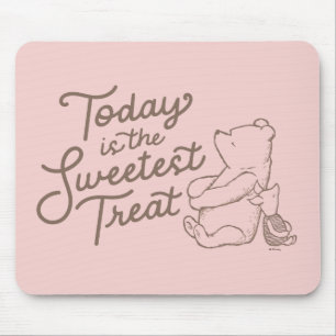 Classic Pooh & Piglet   Today is the Sweetest Trea Mouse Pad