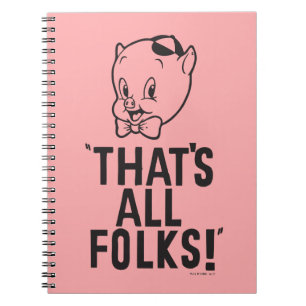 Classic Porky Pig "That's All Folks!" Notebook