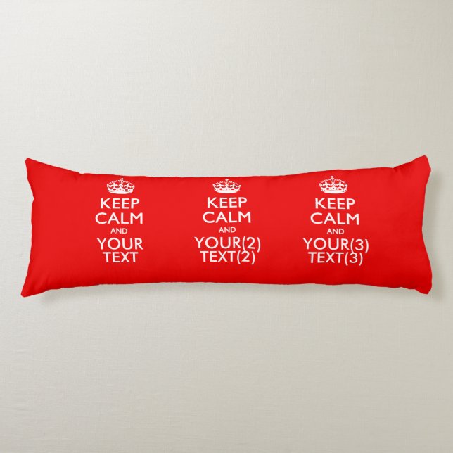 Classic Red KEEP CALM AND Your Text for Cool Gift Body Pillow (Front)