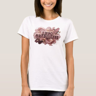 Classic Red LET'S CELEBRATE Shirt Design