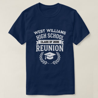 Classic School Name High School Class Reunion  T-Shirt