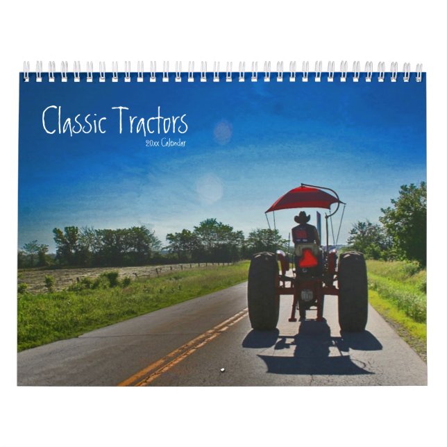 Classic Tractors Calendar: Customize the Year Calendar (Cover)
