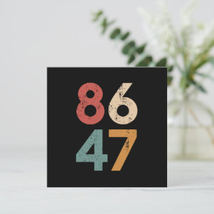Classic Vintage 80s Style 86 47 Anti Trump Invitation