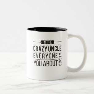 Classic Vintage Funny Uncle I'm The Crazy Uncles Two-Tone Coffee Mug