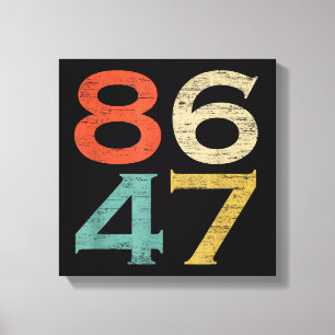 Classic Vintage Retro Style 8647 86 47 Anti Trump Canvas Print